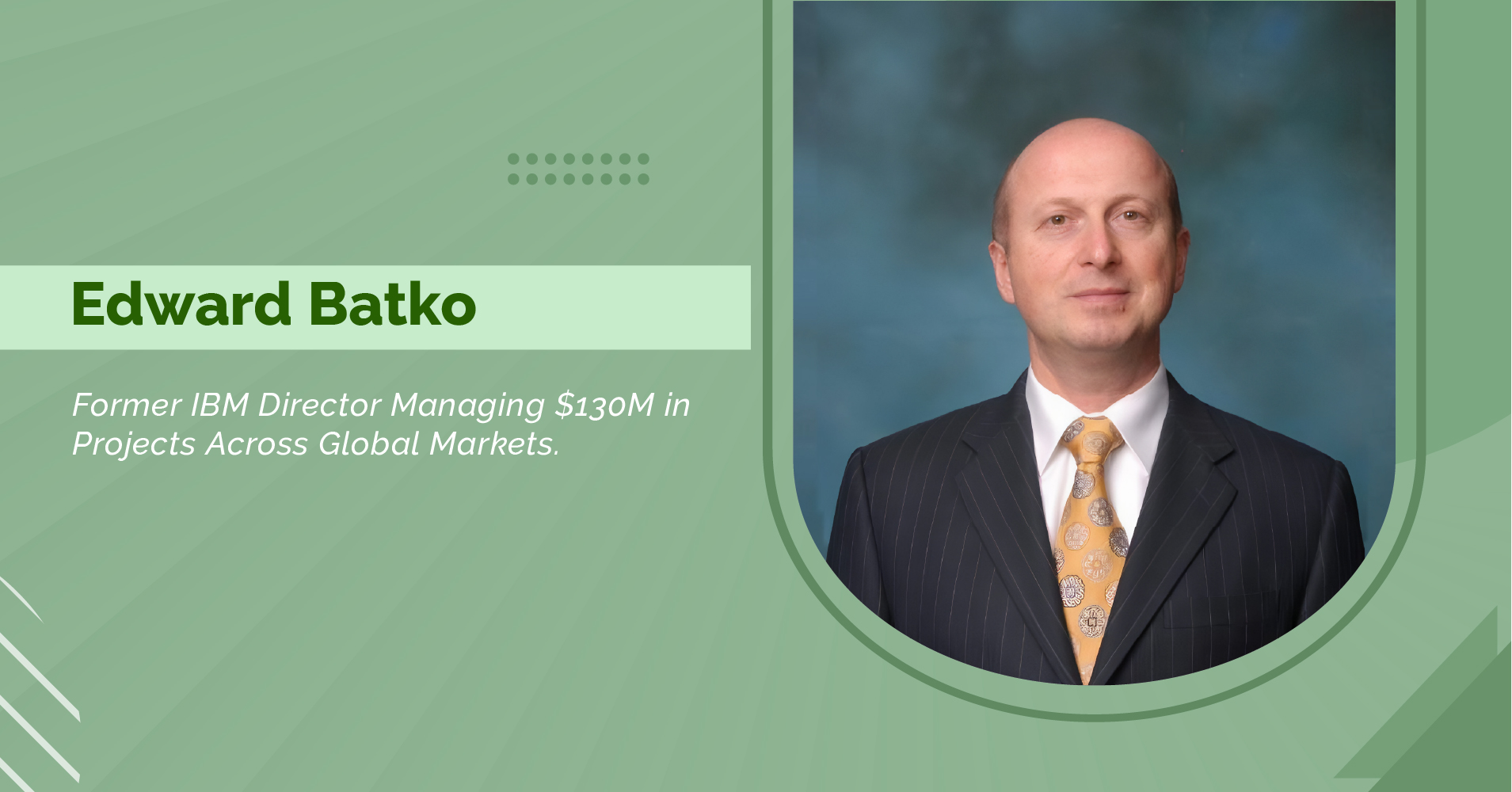 Edward Batko: Founder and CEO of Logicraft Corporation
